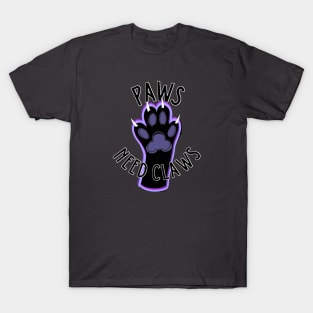 Paws NEED Claws! T-Shirt